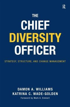The Chief Diversity Officer - Williams, Damon A; Wade-Golden, Katrina C