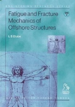 Fatigue and Fracture Mechanics of Offshore Structures - Etube, Linus