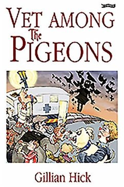 Vet Among the Pigeons - Hick, Gillian