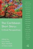 Caribbean Short Story: Critical Perspect: Critical Perspectives
