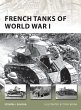 French Tanks of World War I - Bild 1