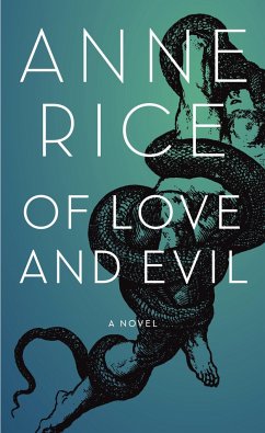 Of Love and Evil: The Songs of the Seraphim, Book Two - Rice, Anne
