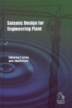 Seismic Design for Engineering Plant - Ealing, Chris; Macfarlane, John