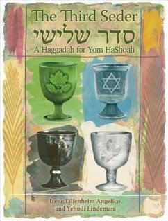 The Third Seder: A Haggadah for Yom Hashoah - Angelico, Irene Lilienheim; Lindeman, Yehudi