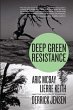 Deep Green Resistance - Bild 1