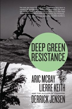 Deep Green Resistance - Jensen, Derrick; McBay, Aric; Keith, Lierre