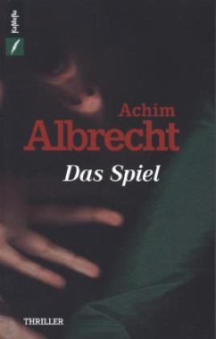 Das Spiel - Albrecht, Achim