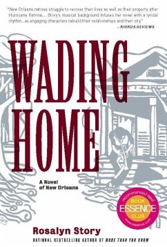 Wading Home: A Novel of New Orleans - Story, Rosalyn