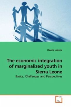 The economic integration of marginalized youth in Sierra Leone - Lotzwig, Claudia