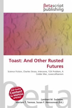 Toast: And Other Rusted Futures