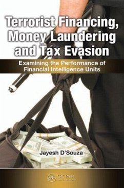 Terrorist Financing, Money Laundering, and Tax Evasion - D'Souza, Jayesh