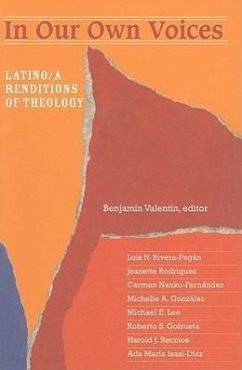 In Our Own Voices: Latino/A Renditions of Theology - Valetin, Benjamin