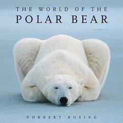 The World of the Polar Bear - Rosing, Norbert