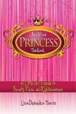 The Official Princess Handbook: A Little Girl's Guide to Beauty, Poise and Righteousness