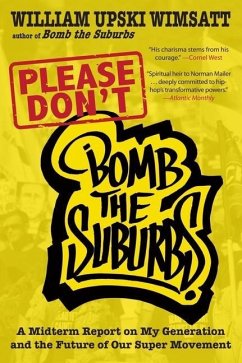 Please Don't Bomb the Suburbs - Wimsatt, William Upski