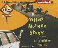 A Whole Nother Story - Soup, Cuthbert
