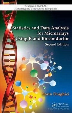 Statistics and Data Analysis for Microarrays Using R and Bioconductor - Draghici, Sorin (Wayne State University, Detroit, Michigan, USA)