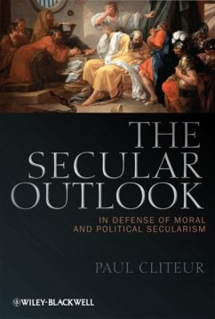 The Secular Outlook - Cliteur, Paul (University of Leiden, The Netherlands)