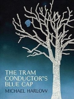 The Tram Conductor's Blue Cap - Harlow, Michael