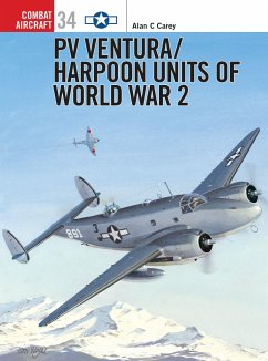 Pv Ventura/Harpoon Units of World War 2 - Carey, Alan C.