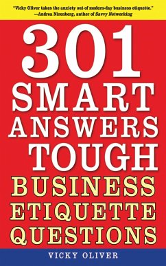 301 Smart Answers to Tough Business Etiquette Questions - Oliver, Vicky