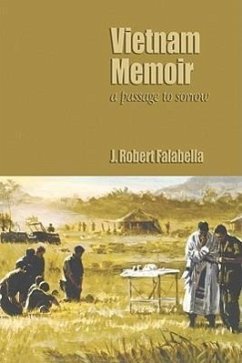 Vietnam Memoirs - Falabella, J Robert