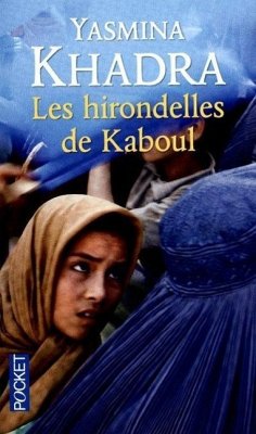 Les hirondelles de Kaboul - Khadra, Yasmina