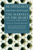 The Marvels of the Heart: The Revival of the Religious Sciences