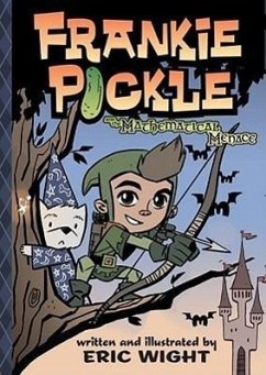 Frankie Pickle and the Mathematical Menace - Wight, Eric