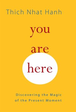 You Are Here - Hanh, Thich Nhat