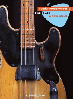 Fender Precision Basses: 1951-1954 - Schmidt, Detlef