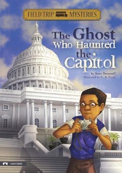 Field Trip Mysteries: The Ghost Who Haunted the Capitol - Brezenoff, Steve