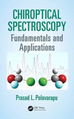 Chiroptical Spectroscopy - Polavarapu, Prasad L. (Vanderbuilt University, Nashville, Tennessee,