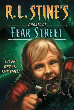 The Boy Who Ate Fear Street - Stine, R L