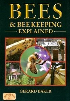 Bees & Beekeeping Explained - Baker, Gerard