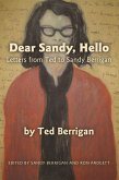 Dear Sandy, Hello: Letters from Ted to Sandy Berrigan
