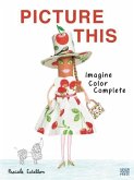 Picture This: Imagine, Color, Complete