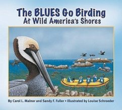 The Blues Go Birding at Wild America's Shores: Meet the Blues - Malnor, Carol L.; Fuller, Sandy F.