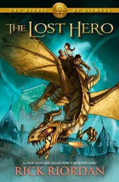 The Heroes of Olympus, Book One: The Lost Hero - Riordan, Rick