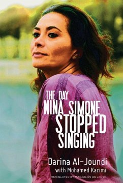 The Day Nina Simone Stopped Singing - Al-Joundi, Darina; Kacimi, Mohamed