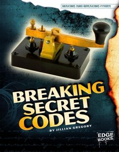 Breaking Secret Codes - Gregory, Jillian