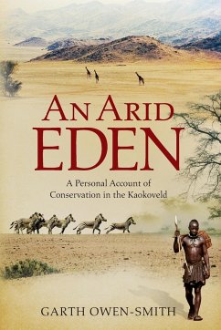 An Arid Eden - Owen-Smith, Garth