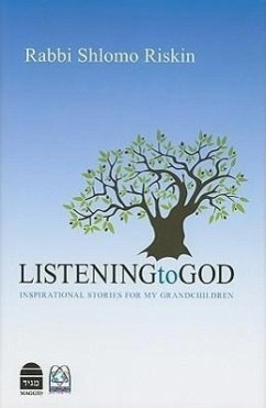 Listening to God: Inspirational Stories for My Grandchildren - Riskin, Shlomo