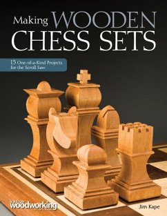 Making Wooden Chess Sets - Kape, Jim