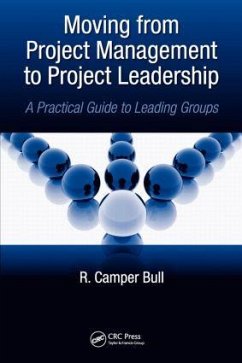 Moving from Project Management to Project Leadership - Bull, R Camper