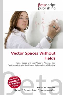 Vector Spaces Without Fields