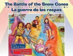 The Battle of the Snow Cones/La Guerra de Las Raspas