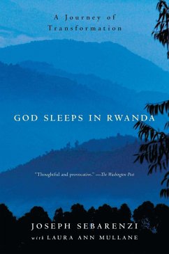 God Sleeps in Rwanda: A Journey of Transformation - Sebarenzi, Joseph