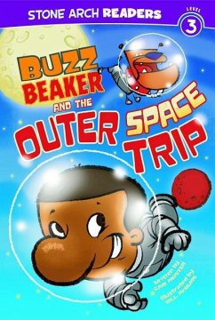 Buzz Beaker and the Outer Space Trip - Meister, Cari