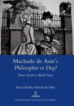 Machado de Assis's Philosopher or Dog? - Silva, Suriani Da